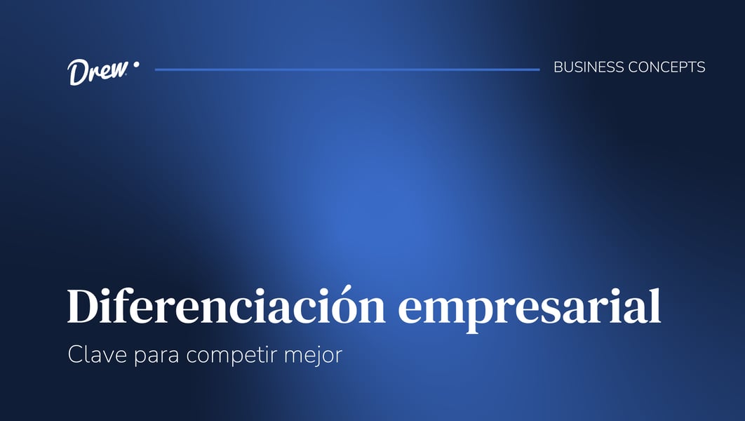 Diferenciación empresarial: Clave para competir mejor